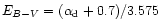 $E_{B-V}=(\alpha_{\rm d}+0.7)/3.575$