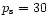 $p_{\rm s}=30$