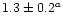$1.3\pm0.2^a$