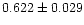 $0.622 \pm 0.029$