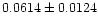 $0.0614 \pm 0.0124$