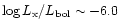$\log{L_{\rm x}/L_{\rm bol}} \sim -6.0$