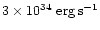 $3\times 10^{34}\rm\ erg \, s^{-1}$