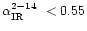 $\mbox{$\alpha_\mathrm{IR}^{2-14}$ }< 0.55$