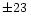 $\pm 23\,$