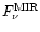 $F_\nu^\mathrm{MIR}$