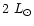 $2\ L_\odot $
