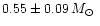 $0.55\pm0.09\,\mbox{$M_\odot$ }$