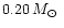 $0.20\,\mbox{$M_\odot$ }$