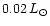 $0.02\,L_\odot$