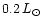 $0.2\,L_\odot$