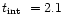 $\mbox{$t_\mathrm{int}$ }= 2.1\,$
