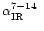 $\mbox{$\alpha_\mathrm{IR}^{7-14}$ }$