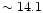 $\sim 14.1$
