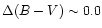 $\Delta (B-V)\sim 0.0$