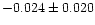 $-0.024\pm0.020$