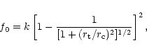 \begin{displaymath}f_0 = k\left[1-\frac{1}{[1 + (r_{\rm t}/r_{\rm c})^2]^{1/2}} \right]^2, \\
\end{displaymath}
