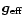 $\vec{ g}_{{\rm eff} }$