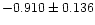 $-0.910 \pm 0.136$