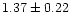 $1.37 \pm 0.22$