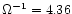 $\Omega^{-1}=4.36$