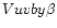 $Vuvby\beta$