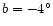 $b=-4^\circ $