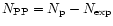 $N_{\rm PP}=N_{\rm p}-N_{\rm exp}$