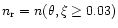 $n_{\rm r}=n(\theta,\xi\geq
0.03)$