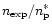 $n_{\rm exp}/n_{\rm p}^{*}$