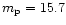 $m{\rm _p} =15.7$