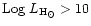${\rm Log}~L_{\rm H_\odot}>10$