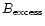$B_{\rm excess}$