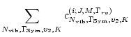 $\displaystyle \sum_{N_{\rm vib}, \Gamma_{\rm Sym}, v_2, K}
c_{N_{\rm vib}, \Gamma_{\rm Sym}, v_2, K}
^{(i; J, M, \Gamma_{rv})}$