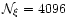 $\mathcal{N}_\xi = 4096$