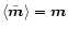 $\langle{\tilde
{\vec m}}\rangle = {\vec m}$
