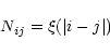\begin{displaymath}%
N_{ij} = {\xi}(\vert i-j\vert)
\end{displaymath}