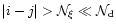 $\vert i-j\vert > \mathcal{N}_{\xi} \ll \mathcal{N}_{\rm d}$