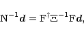 \begin{displaymath}
%
{\rm N}^{-1}{ \vec d} = {\rm F}^\dagger{\rm
\Xi}^{-1}{\rm F}{\vec d},
\end{displaymath}