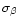 $\sigma_{\beta}$