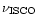 $\nu _{\rm ISCO}$