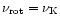 $\nu_{\rm rot}=\nu_{\rm K}$