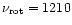 $\nu _{\rm rot}=1210$