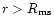 $r>R_{\rm ms}$