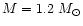$M=1.2~M_{\odot}$