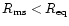 $R_{\rm ms}<R_{\rm eq}$
