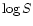 $\log S$