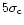 $5 \sigma_{\rm c}$