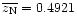 $\overline{z_{\rm N}}=0.4921$