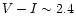 $V-I\sim 2.4$